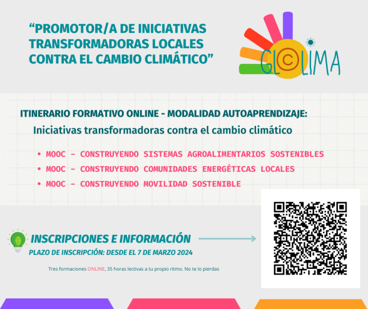 Abierto el plazo de inscripci&oacute;n al itinerario formativo online VERSI&Oacute;N MOOC &ndash; AUTOAPRENDIZAJE de GLOCLIMA &ldquo;Promotor/a de Iniciativas Transformadoras Locales contra el Cambio Clim&aacute;tico&rdquo;
