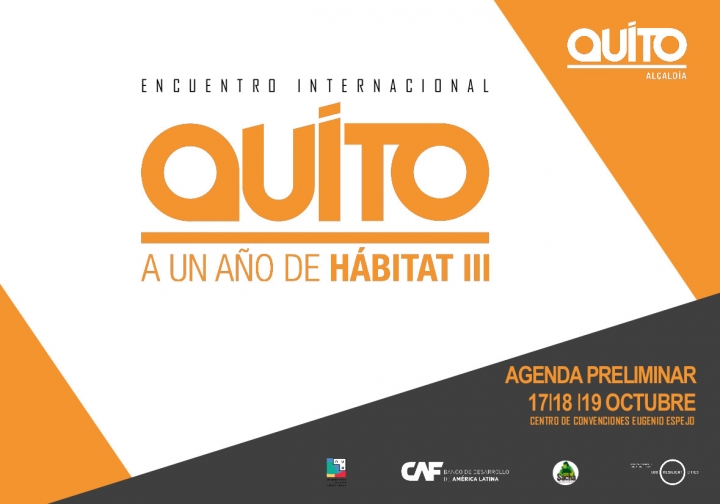 Un encuentro internacional abordar&aacute; en Quito el balande de la Nueva Agenda Urbana tras un a&ntilde;o desde H&aacute;bitat III
