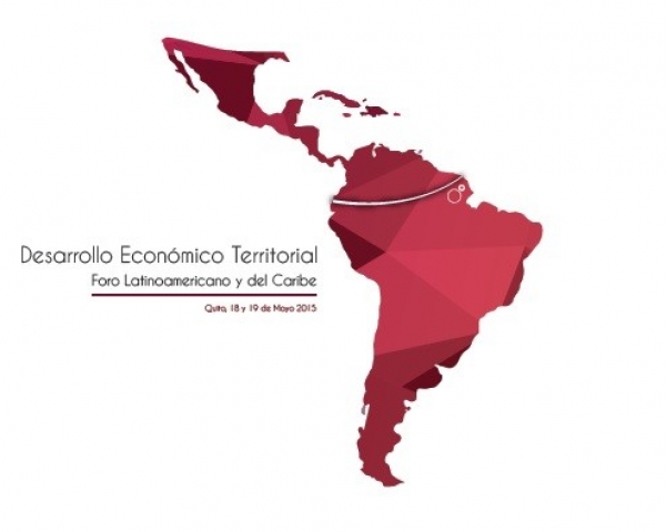 Ecuador acoge el Foro Latinoamericano y del Caribe sobre Desarrollo Econ&oacute;mico Territorial
