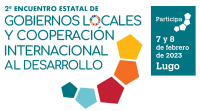 &iexcl;Reserva la fecha!  2&ordm; Encuentro Estatal de Gobiernos Locales y Cooperaci&oacute;n Internacional al Desarrollo. Lugo, 7 y 8 de febrero de 2023