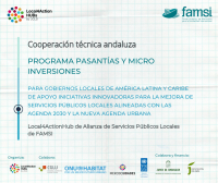 FAMSI lanza un programa de pasant&iacute;as y micro inversiones de apoyo a acciones innovadoras para la mejora de servicios p&uacute;blicos locales, con el referente de Agenda 2030 y la Nueva Agenda Urbana, en el marco de la iniciativa Local4Action Hub